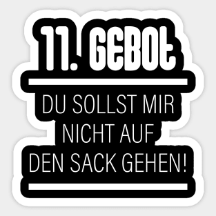 11. Gebot Du Sollst Mir Nicht Auf Den Sack Gehen Sticker